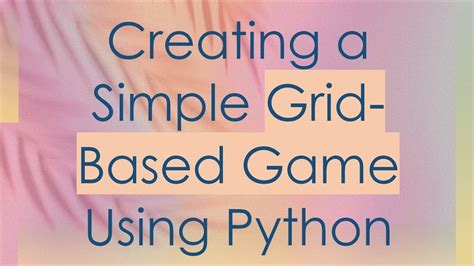 Grid Based Game In Python