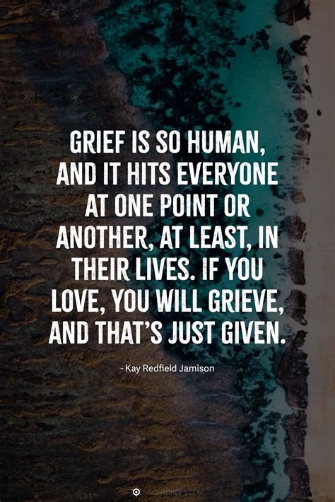 Grief Never Ends Quote / Grief Never Ends It Changes And Is The Price