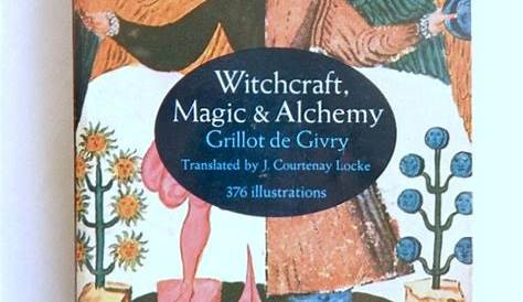 Witchcraft Magic & Alchemy Grillot de Givry vintage book
