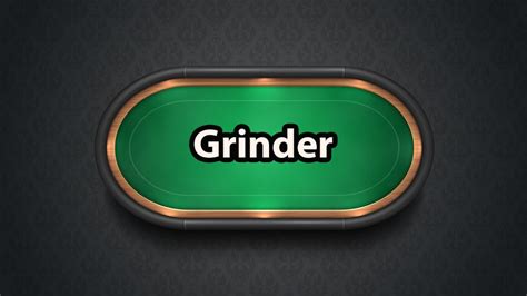 Grinder Poker Terms