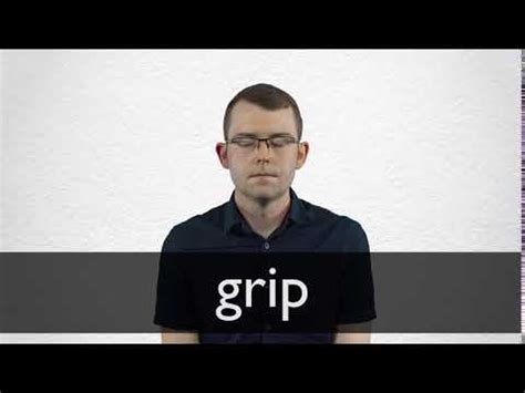 Grip Meaning Collins