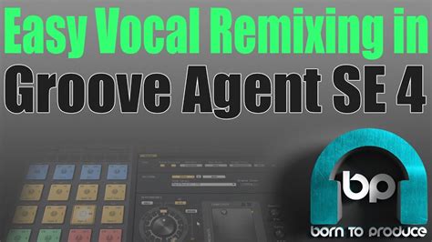 Groove Agent Tutorial