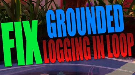 Grounded Not Logging In Pc