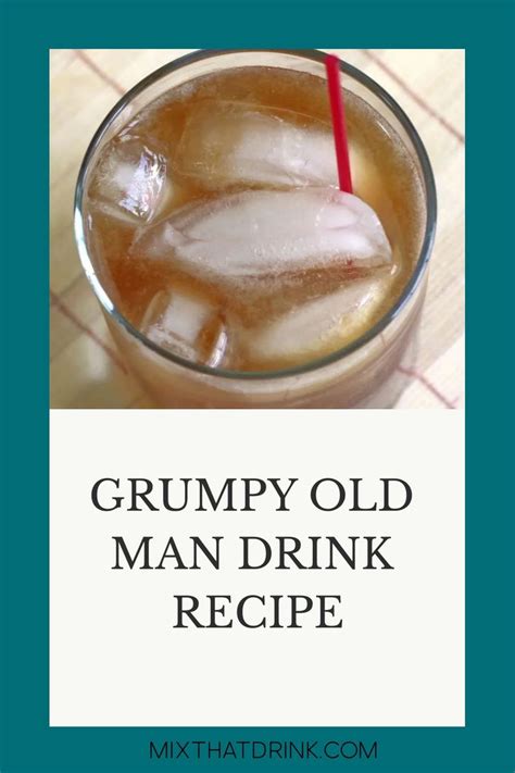 Grumpy Old Man's Favorite Drink Revealed: A Must-Try Recipe