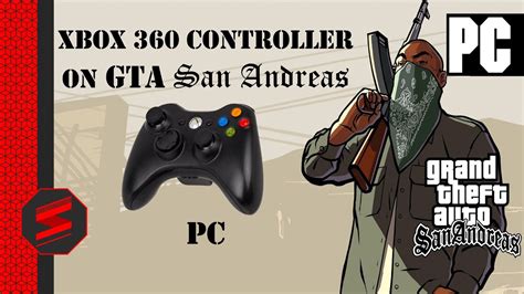 Gta San Andreas Xbox 360 Controller Pc Mod