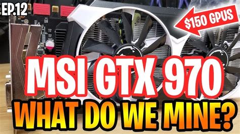 GPU Cryptocurrency Mining MSI GeForce GTX 970 Gaming Card — Steemit
