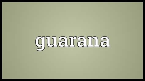 guarana meaning in urdu