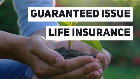 Guaranteed Issue Life Insurance