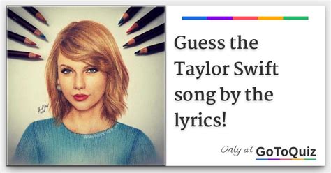 guess the taylor swift song by lyric game