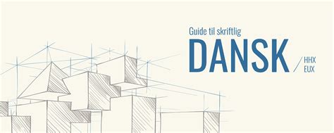 guide til skriftlig dansk