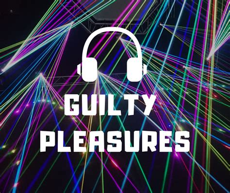 guilty pleasures muziek