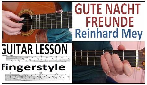 GUTE NACHT FREUNDE - Reinhard Mey - fingerstyle GITARRE LEKTION - YouTube