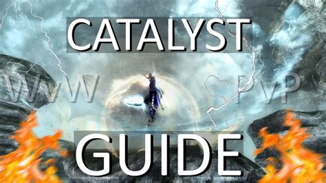 Gw2 Catalyst Guide