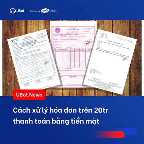 hóa đơn trên 20tr thanh toán bằng tiền mặt