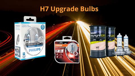 H7 Bulb Upgrade
