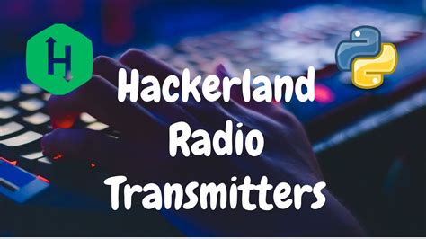 Hackerland Radio Transmitters Python