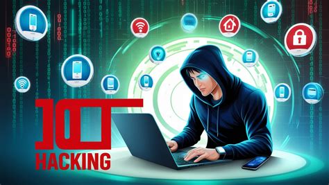 Hacking Iot: The Future Of Cybersecurity