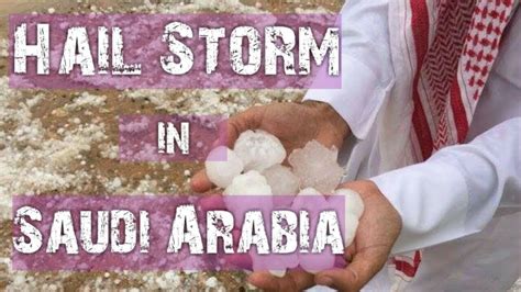 hail storm in saudi arabia 2020