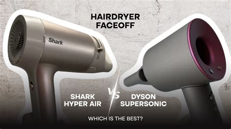 hair dryer dyson vs shark