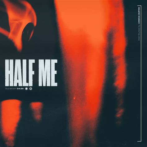 Half Me Lyrics