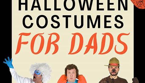 Halloween Costume Ideas For Dad