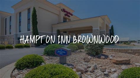 Hampton Inn Brownwood UPDATED 2017 Prices & Hotel Reviews (TX