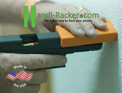 Handiracker 2 Safest Way To Rack Your Pistols Load Unload Clear Jams Charge Racker Patented Safety 