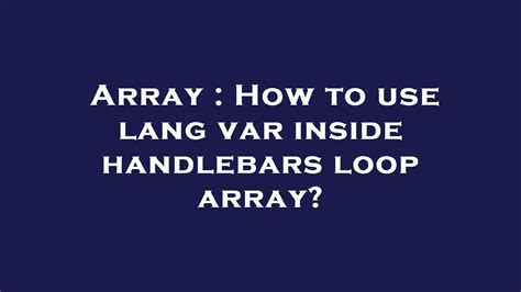 Handlebars Loop Through Array