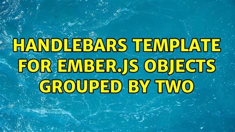 Handlebars Pass Object To Template