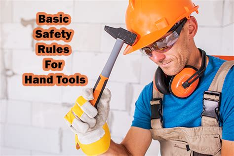 Handling Tools And Equipment Safely While Performing Tasks
