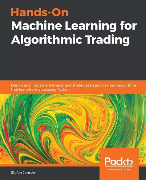 About Hands On Machine Learning For Algorithmic Trading Stefan Jansen Pdf 2023