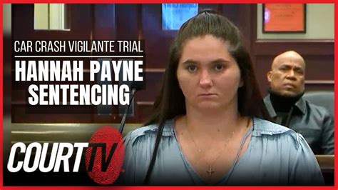 hannah payne sentencing live