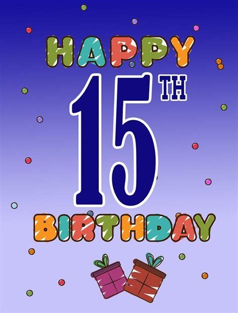 Happy 15Th Birthday: Celebrating A Milestone