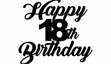 18th Birthday Cake Topper Printable - 2023 Calendar Printable