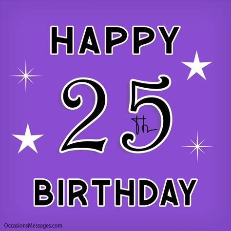 Happy 25Th Birthday: Celebrating A Quarter Of A Century Of Life