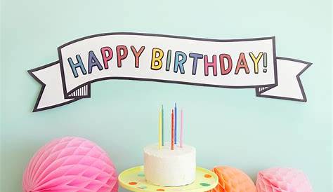 happy birthday Cake banners are an easy and inexpensive way to add a