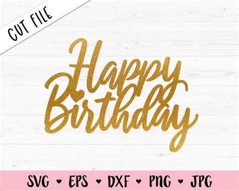 Birthday topper svg, Happy birthday svg svg, png, eps, dxf, pdf ClipInk