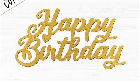 Happy Birthday Cupcake Topper Svg - 120+ Popular SVG File
