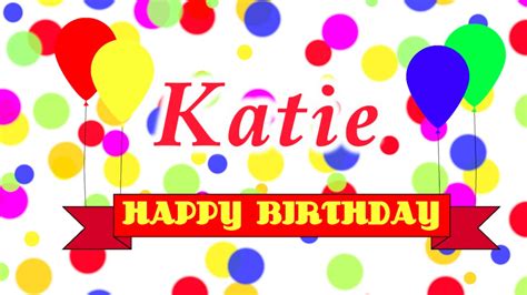 Celebrating Katie&#039;s Birthday In 2023