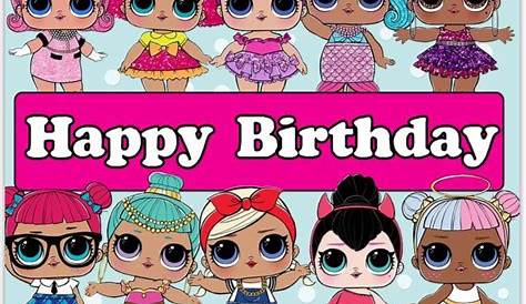 LOL Surprise Dolls Happy Birthday | LOL Surprise Party Ideas | Pinterest