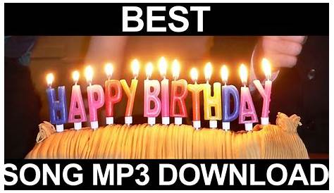 Best Happy Birthday Song Mp3 Free Download YouTube