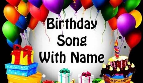 Happy Birthday Song With Name Free Download YouTube