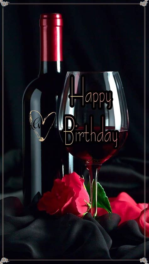 Happy Birthday Wine Images: The Best Way To Celebrate A Special Occasion