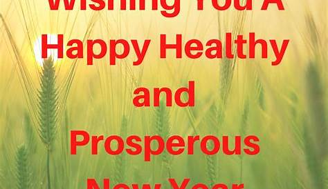 Wishing You A Happy Healthy and Prosperous New Year Quotes Muse