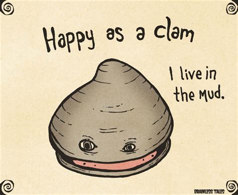 happy as a clam in mud