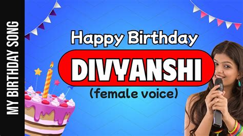 happy birthday divyanshi song