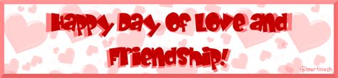 happy day of love and friendship