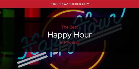 Indulge in Happy Hour Deals in Phoenix: Unwind with the City's Best Offers