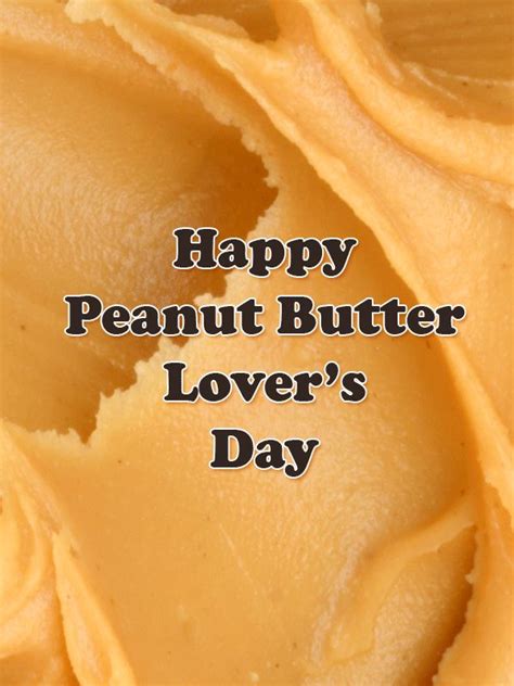 happy national peanut butter lovers day
