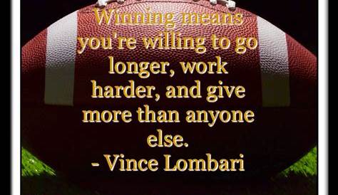 Hard Work Quotes For Football Lombardi Motivational
